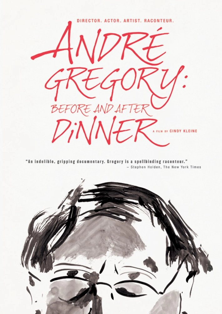 Andre Gregory: Before and After Dinner