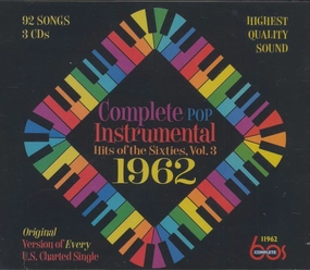 Complete Pop Instrumental Hits Of The Sixties, Vol. 3: 1962