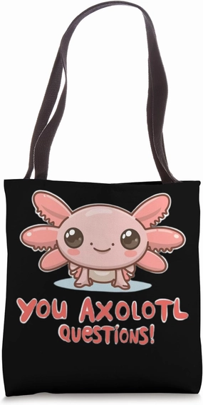 Cute Axolotl Mexican Newt ask many a lotl of questions Tote Bag