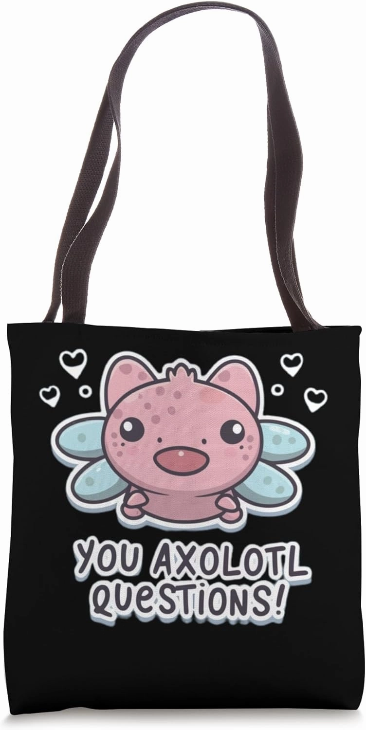 Cute Axolotl Mexican tailed amphibian you axolotl questions Tote Bag
