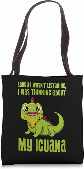 Cute Iguana Funny Saying Reptiles Lizard Tote Bag