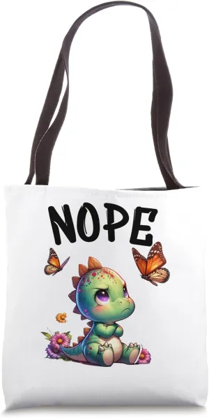 Dinosaurs Funny Saying Nope For Pet and Animal Lovers Tote Bag