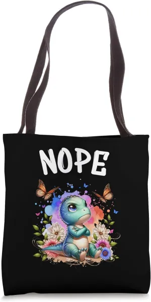 Dinosaurs Funny Saying Nope For Pet and Animal Lovers Tote Bag