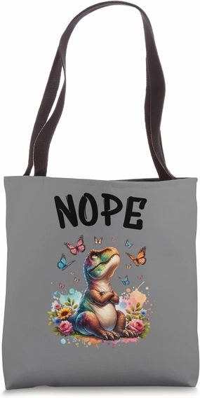 Dinosaurs Funny Saying Nope For Pet and Animal Lovers Tote Bag