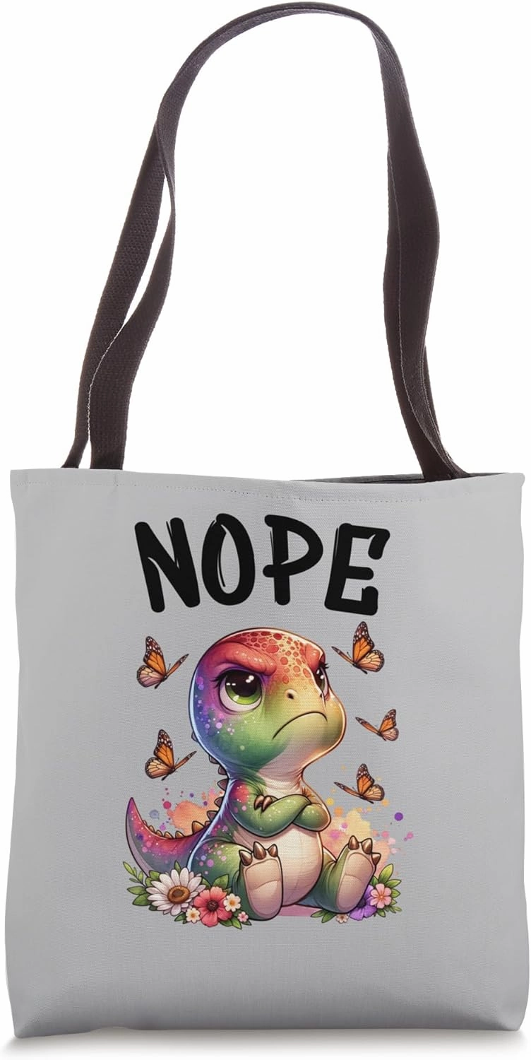 Dinosaurs Funny Saying Nope For Pet and Animal Lovers Tote Bag