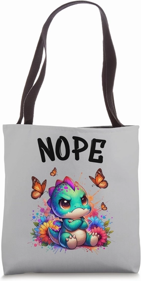 Dinosaurs Funny Saying Nope For Pet and Animal Lovers Tote Bag