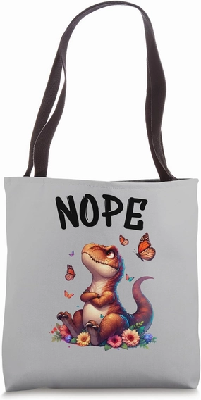 Dinosaurs Funny Saying Nope For Pet and Animal Lovers Tote Bag