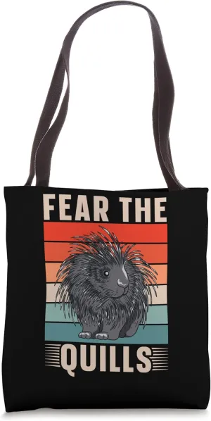 Fear The Quills Humor Animal Porcupines Porcupine Cute Tote Bag