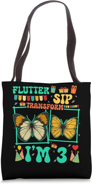 Flutter Sip Transform I'm 3 Butterfly Kid 3rd Birthday Tote Bag