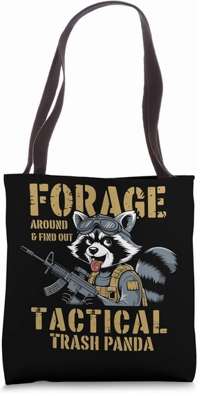 Forage Around & Find Out Tactical Trash Panda Tote Bag
