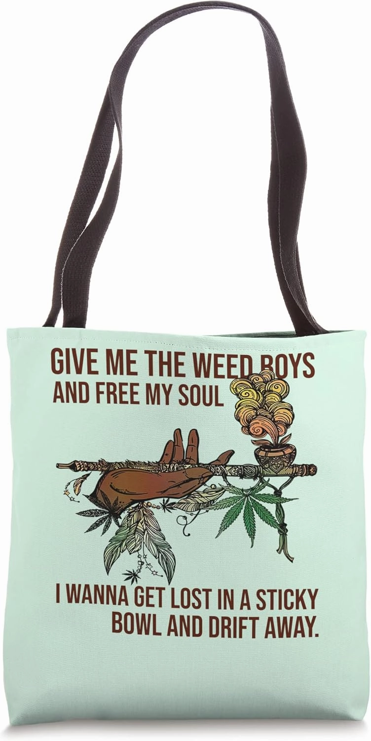 Funny Marijuana Smoker Drift Away In A Sticky Bowl Pot Tote Bag