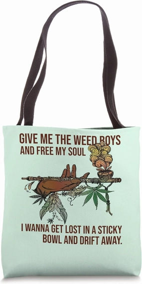Funny Marijuana Smoker Drift Away In A Sticky Bowl Pot Tote Bag