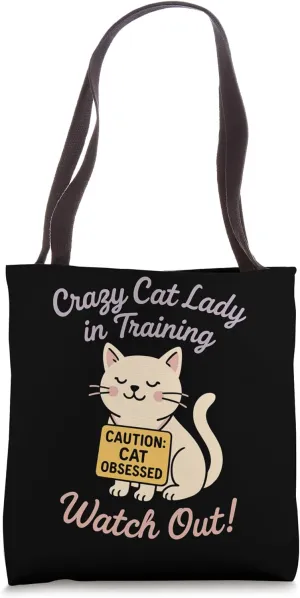 Future Crazy Cat Lady Cute Feline Obsession Quirky Cat Life Tote Bag