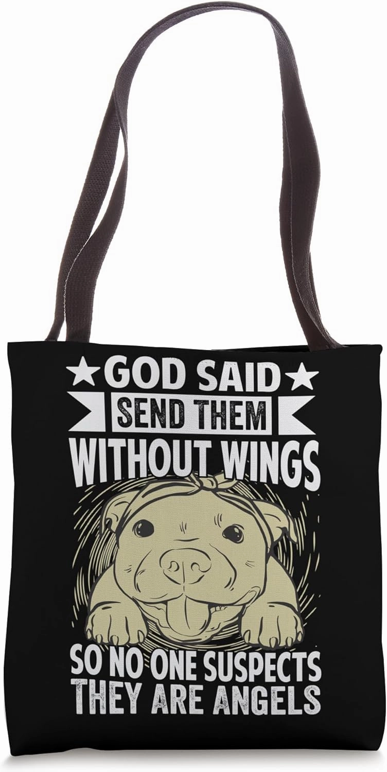 God Said Send Them Without Wings So No One Suspects Tote Bag