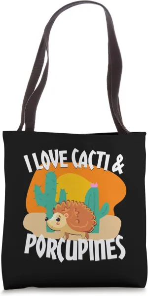 I love Cacti And A Porcupine Quill Porcupine Tote Bag