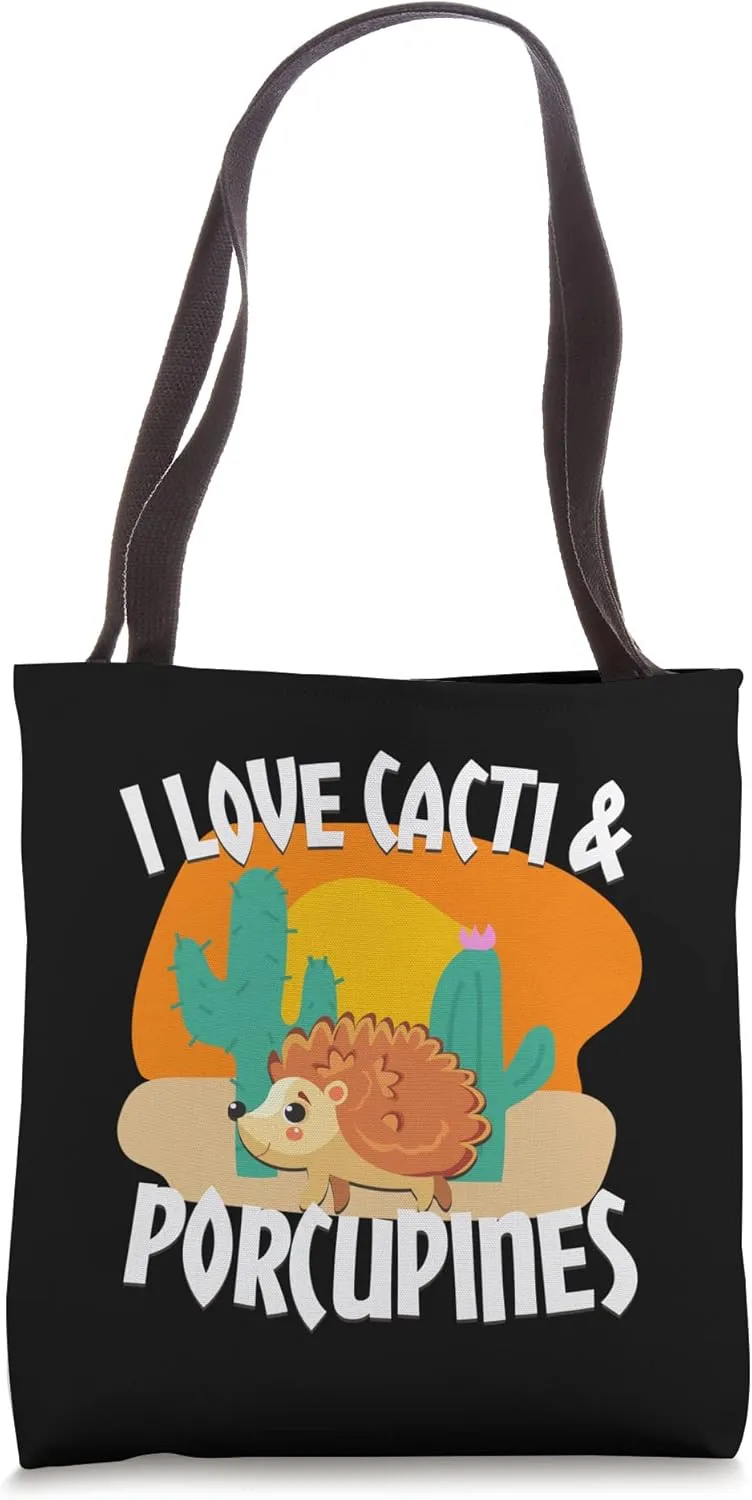 I love Cacti And A Porcupine Quill Porcupine Tote Bag