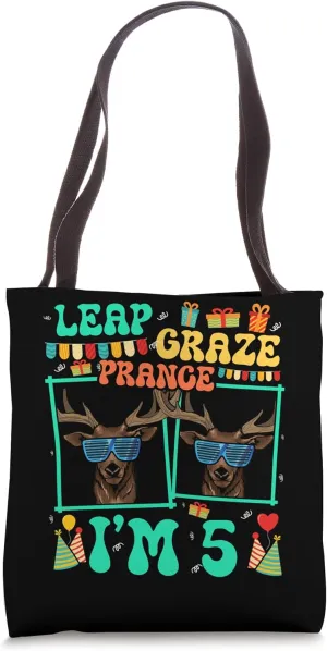 Leap Graze Prance I'm 5 Deer Lover Kid 5th Birthday Tote Bag