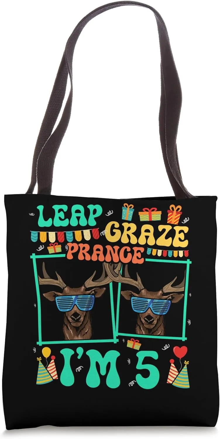 Leap Graze Prance I'm 5 Deer Lover Kid 5th Birthday Tote Bag