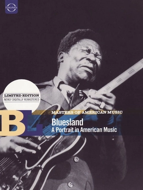 Masters of American Music: Bluesland - A Portrait in American Music