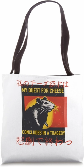 My Quest For Cheese Concludes In A Tragedy Rat Rato Tote Bag