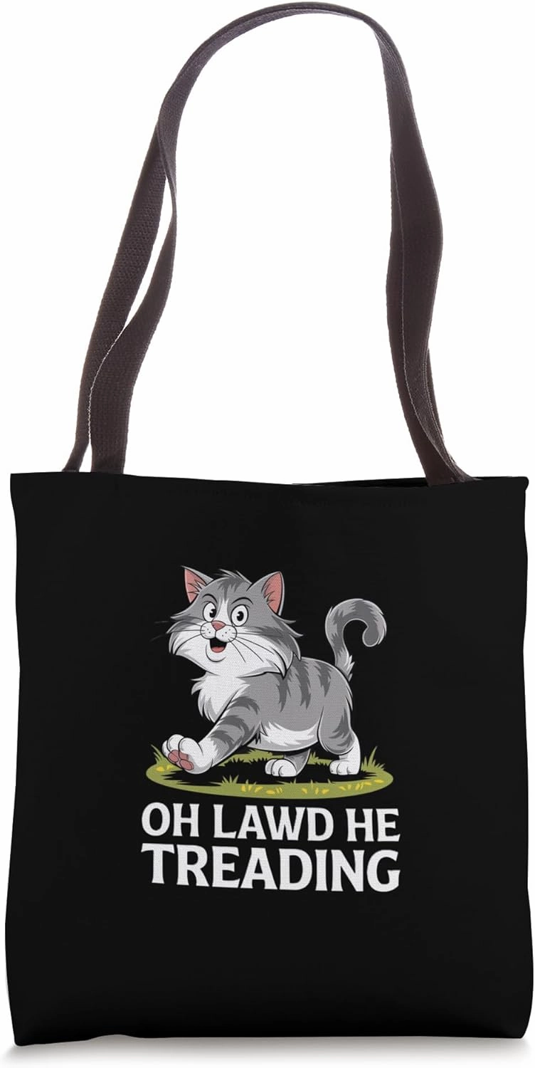 Oh Lawd He Treading Cat Humor Design Tote Bag