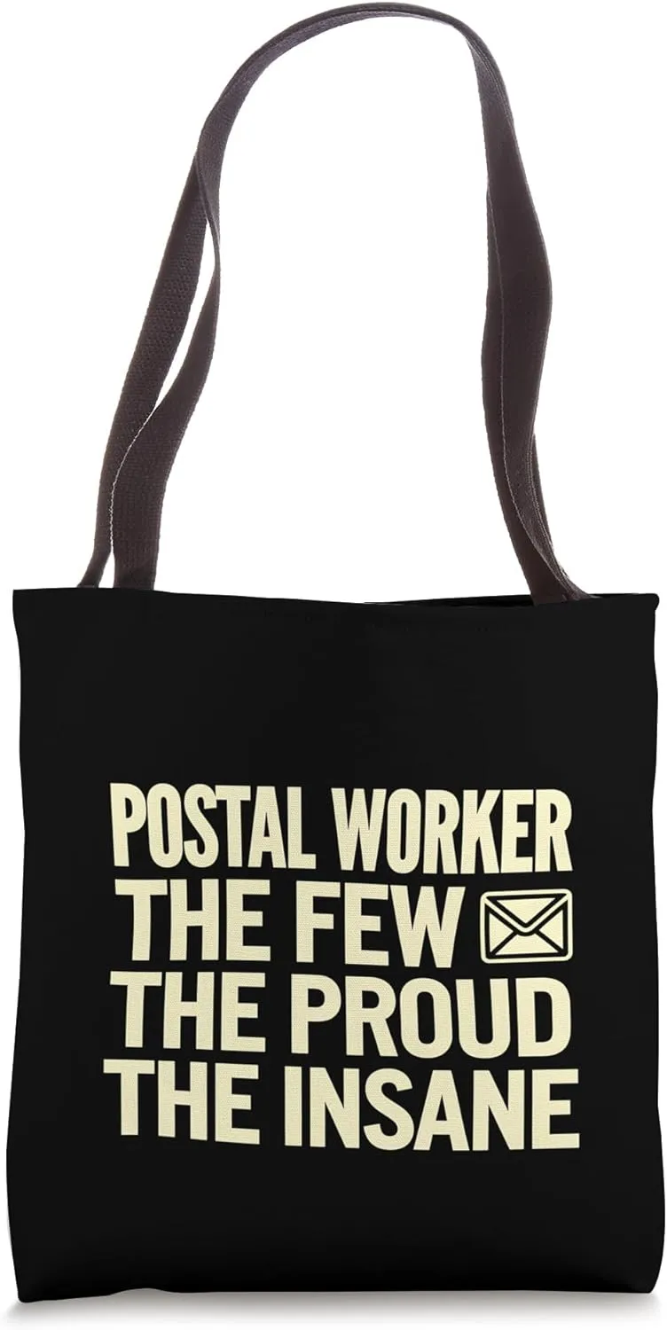 Postal Worker Few Proud Insane Mail Gifts Tote Bag
