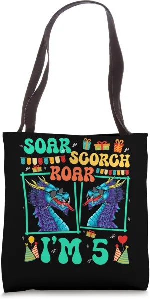Soar Scorch Roar I'm 5 Dragon Lover Kid 5th Birthday Tote Bag