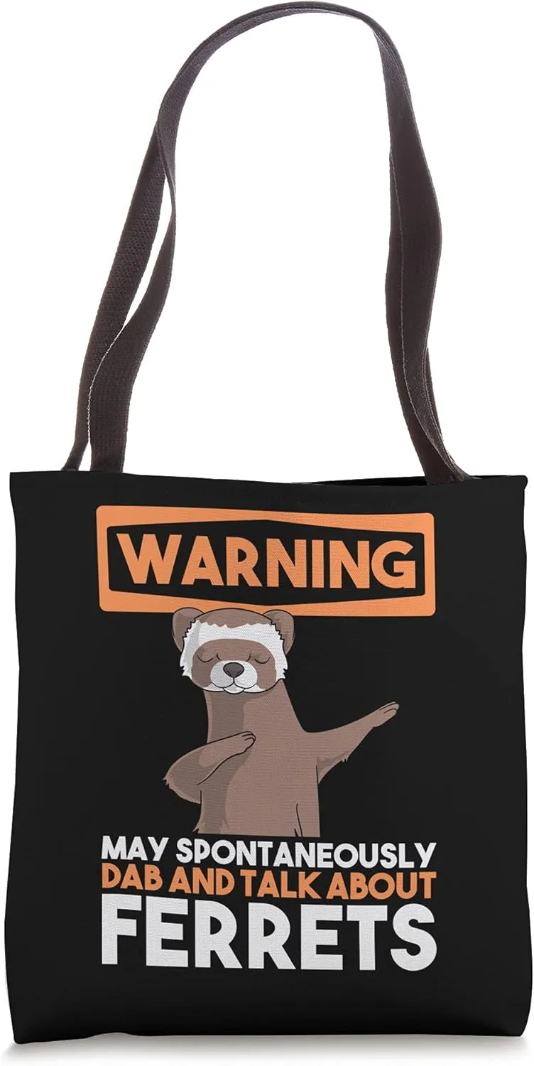 Warning May Spontaneously Dab And Talk About Ferrets Funny Tote Bag
