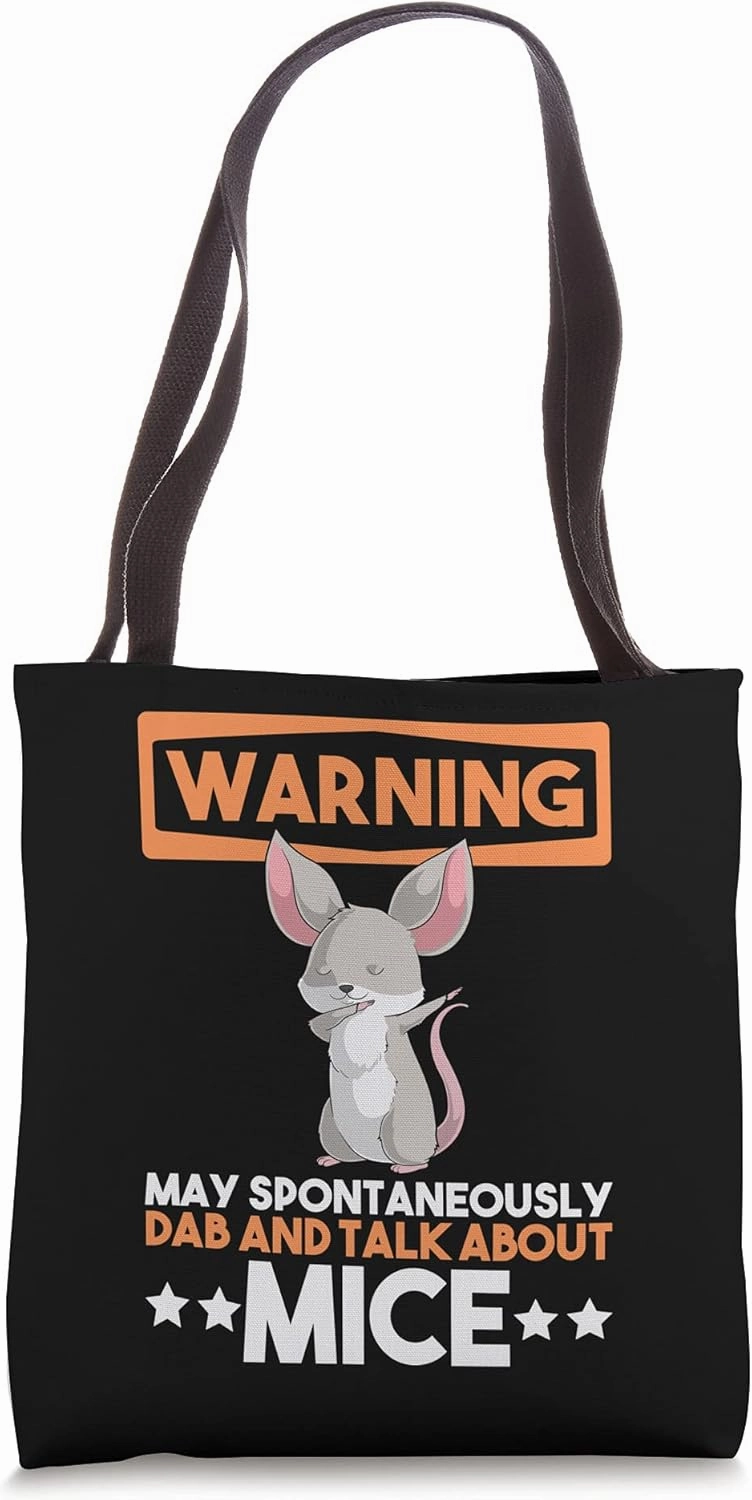 Warning May Spontaneously Dab And Talk About Mice Funny Tote Bag