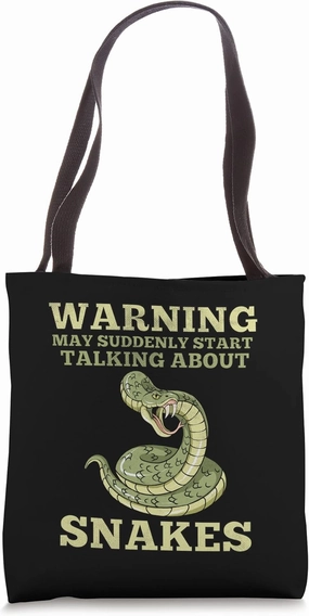 Warning May Suddenly Talk About Snakes Reptile Snake Lover Tote Bag