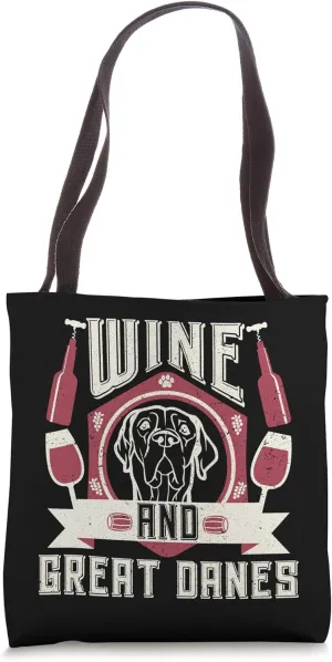Wine And Great Danes Wine Connoisseurs Dog Owner Lovers Tote Bag
