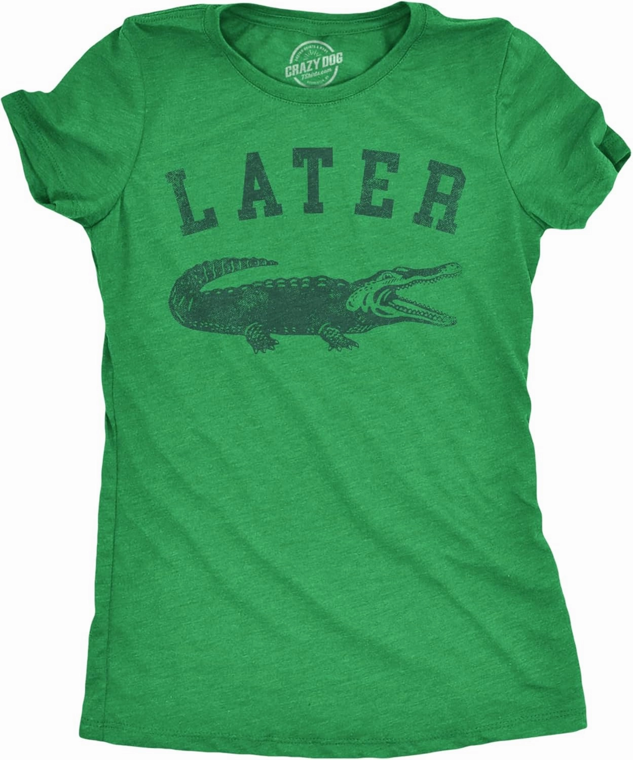 Womens Later Alligator T Shirt Funny Gator Joke Saying Tee for Ladies