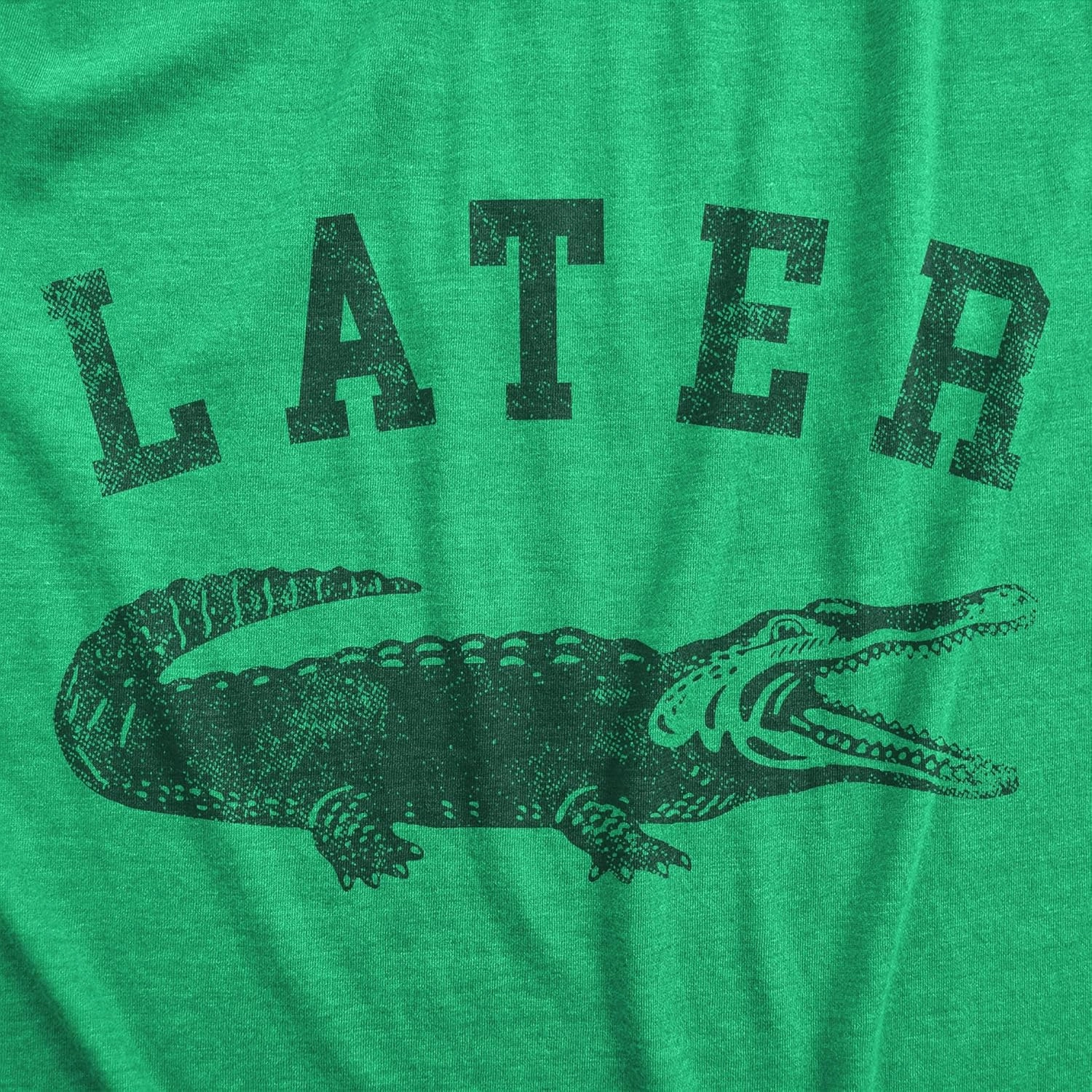 Womens Later Alligator T Shirt Funny Gator Joke Saying Tee for Ladies