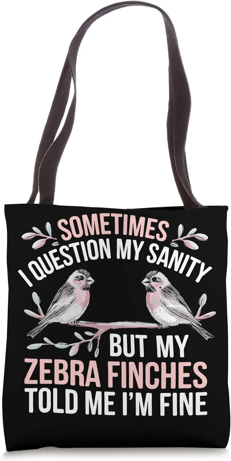 Zebra Finch Owner Funny Bird Lover Pet Zebra Finches Tote Bag